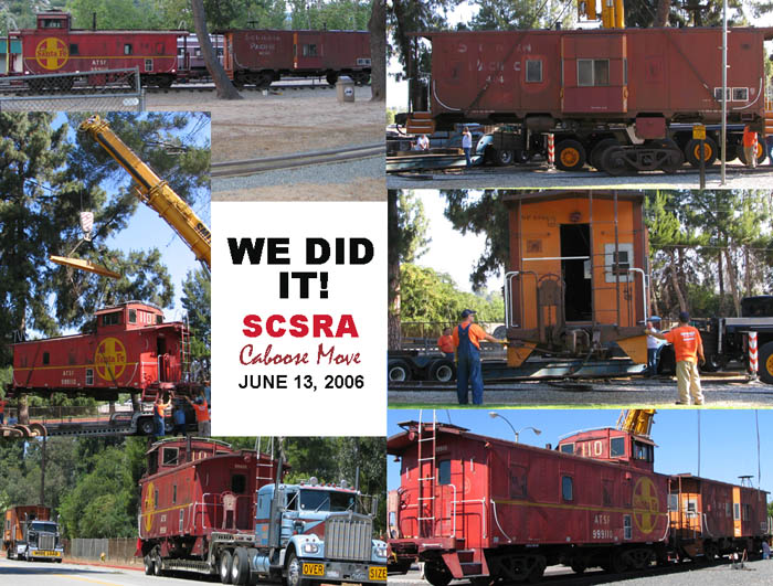 We Did It! June 13, 2006, 6 a.m. until 7 p.m., and our cabooses are now in Fullerton!